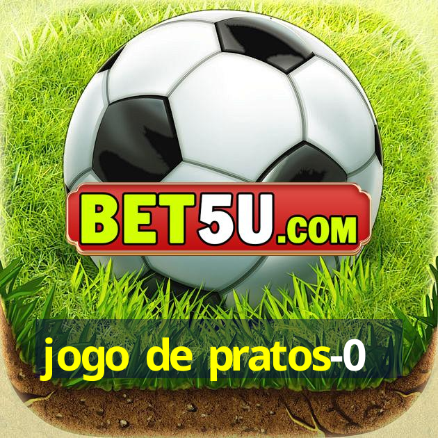 jogo de pratos